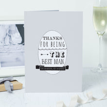 Load image into Gallery viewer, 'Thanks For Being The Best Man' Card