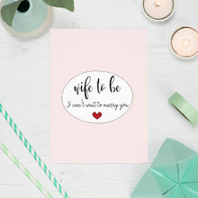 Load image into Gallery viewer, Wife To Be Card