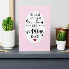 Load image into Gallery viewer, On What Would Have Been Our Wedding Day Card Rose