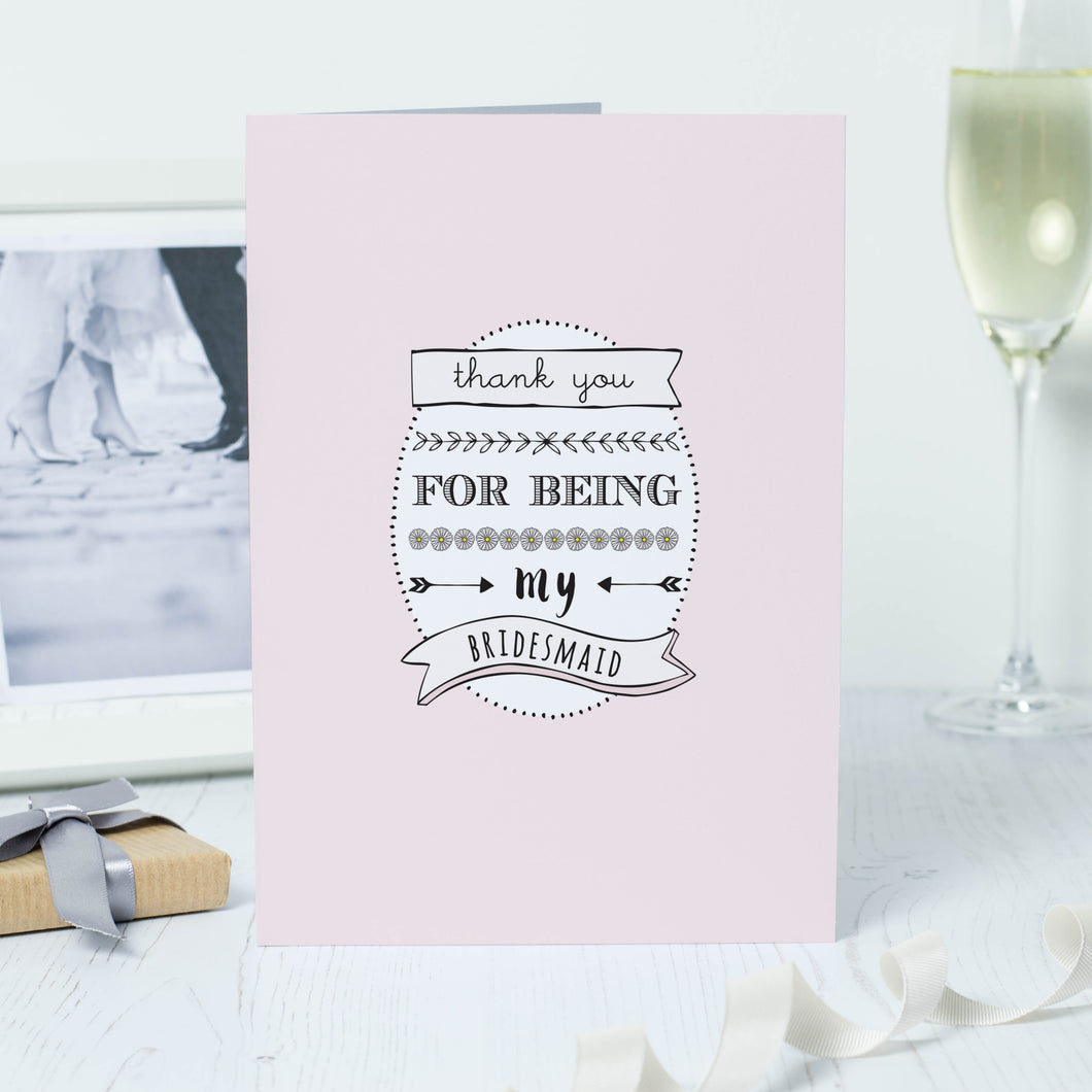 'Thank You For Being My Bridesmaid' Card