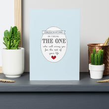 Load image into Gallery viewer, Congratulations On Finding The One…&#39; Engagement Card
