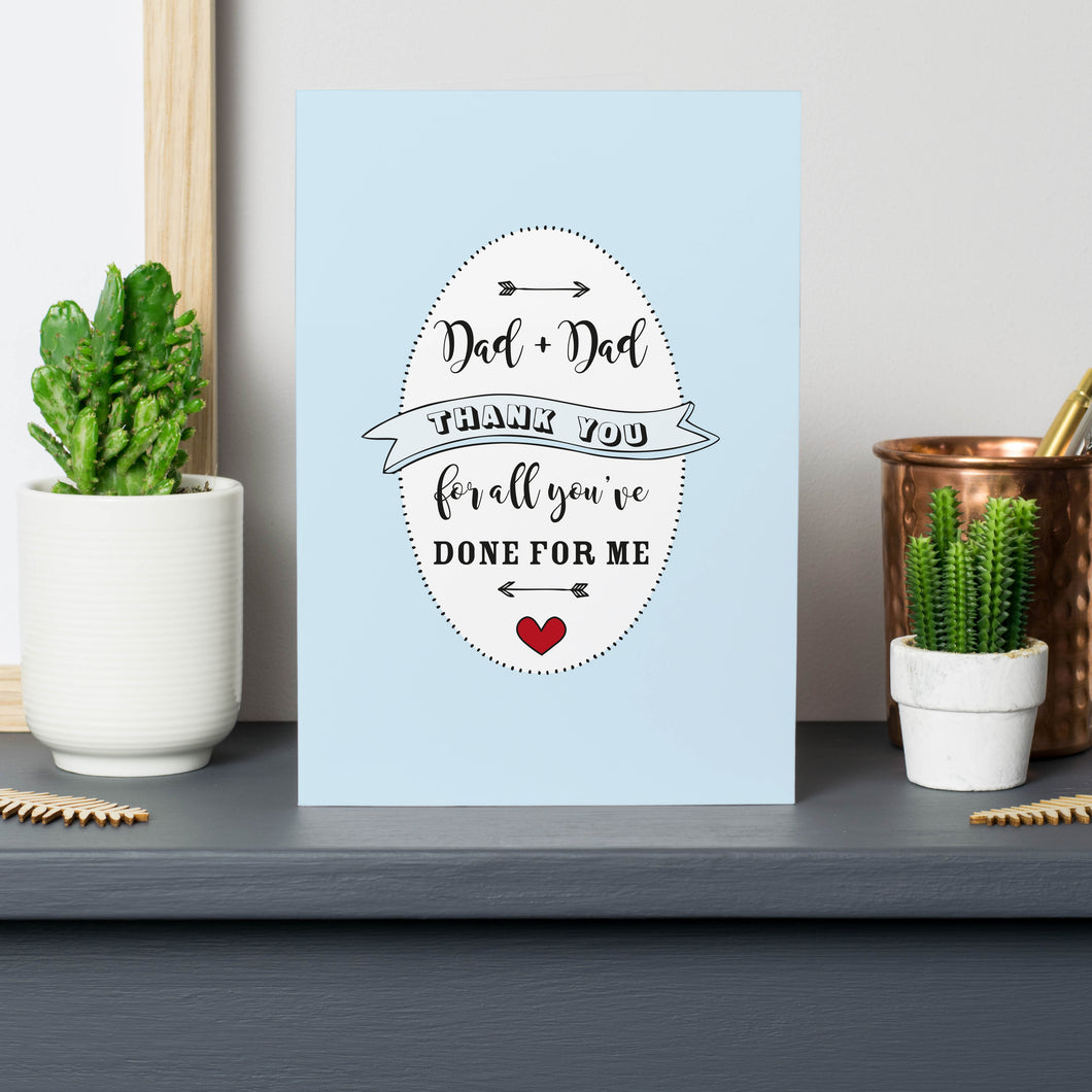 'Dad and Dad Thank You For Everything You've Done For Me' Card