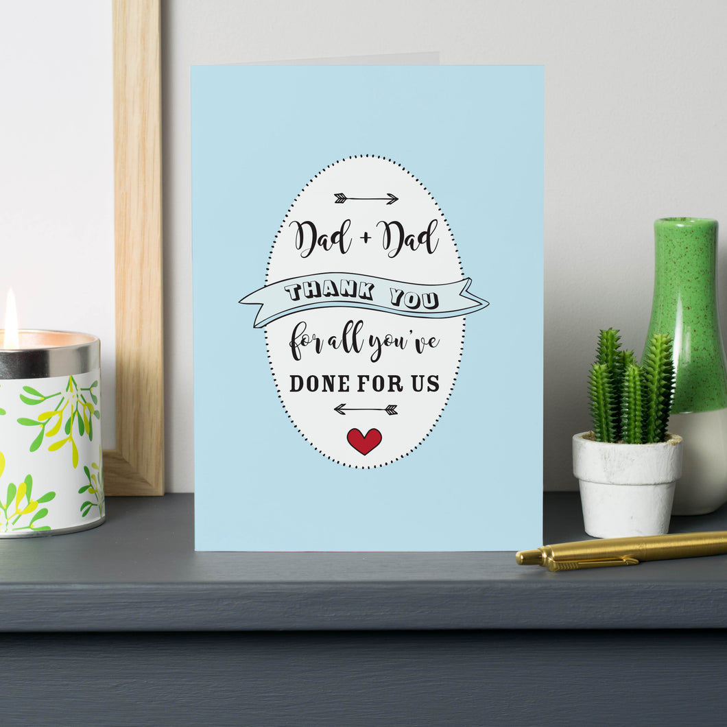 'Dad and Dad Thank You For Everything You've Done For Us' Card