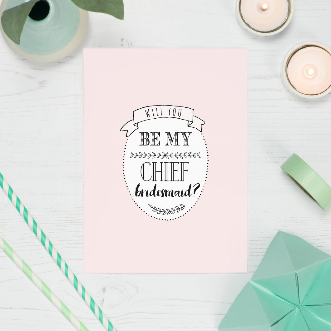 Will You Be My Chief Bridesmaid Card