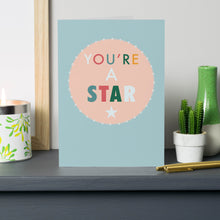 Load image into Gallery viewer, You&#39;re A Star Congratulations Card
